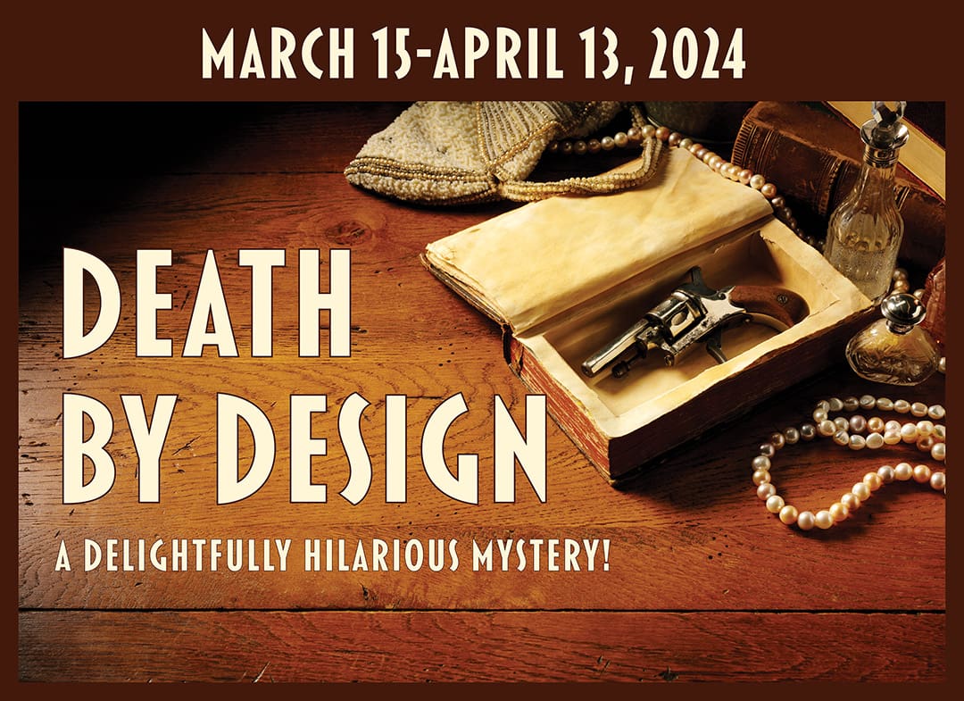 Death By Design Coaster Theatre Playhouse